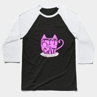 Kitty Cat - Tea Lover Lettering Art - Visual Pun - Mug - Neon Pink Baseball T-Shirt